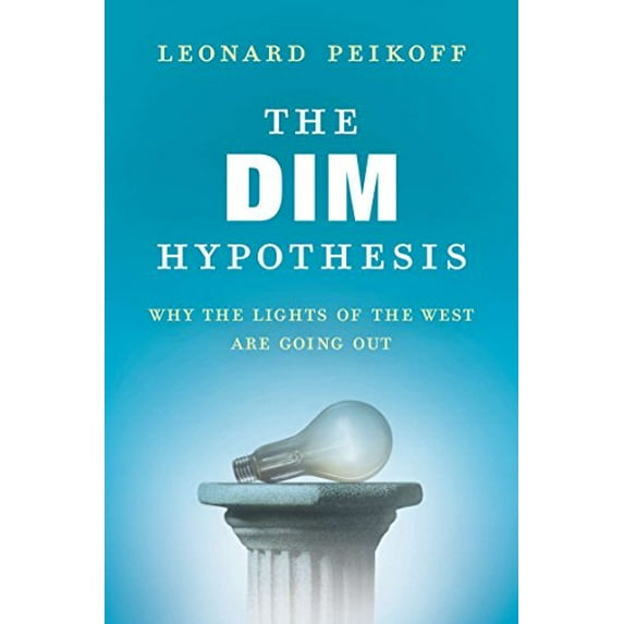 Pre-Owned The DIM Hypothesis: Why the Lights of the West Are Going Out (Paperback) 0451466640 9780451466648