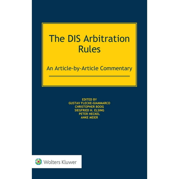 The DIS Arbitration Rules: An Article-by-Article Commentary, (Hardcover)