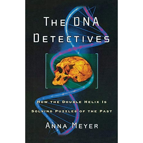 Pre-Owned The DNA Detectives: How the Double Helix Is Solving Puzzles of the Past (Paperback) 1560258632 9781560258636