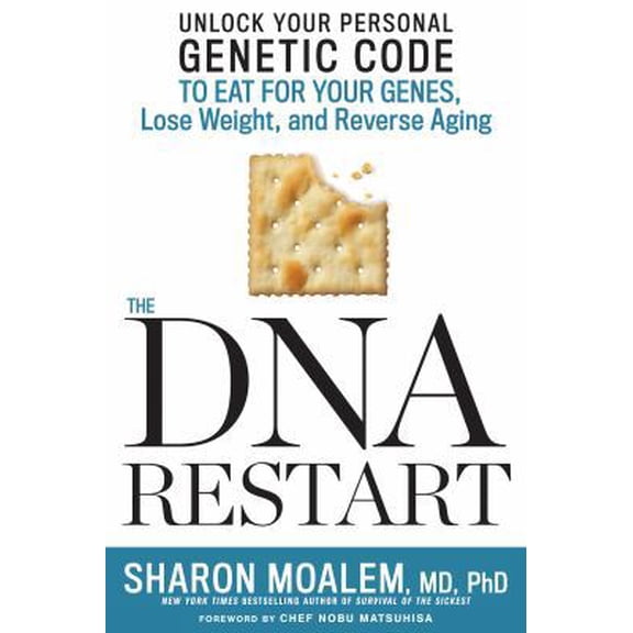 Pre-Owned The DNA Restart: Unlock Your Personal Genetic Code to Eat for Your Genes, Lose Weight, and Reverse Aging (Hardcover) 1623366682 9781623366681