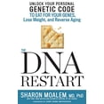 thumbnail image 1 of Pre-Owned The DNA Restart: Unlock Your Personal Genetic Code to Eat for Your Genes, Lose Weight, and Reverse Aging (Hardcover) 1623366682 9781623366681, 1 of 1