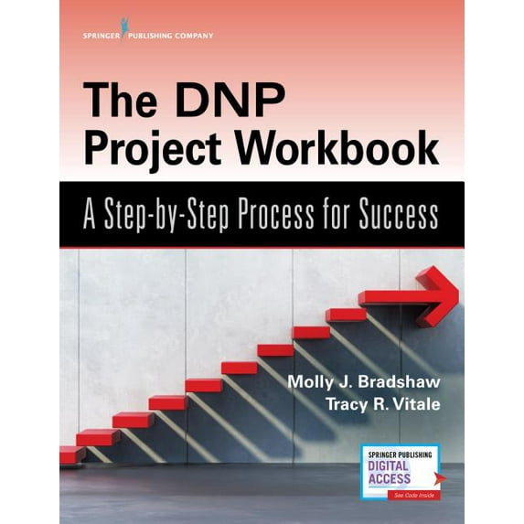 The DNP Project Workbook: A Step-By-Step Process for Success, (Paperback)
