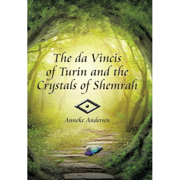 The da Vincis of Turin and the Crystals of Shemrah, (Hardcover)