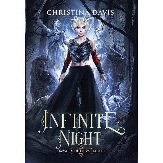 The Da'valia Trilogy Infinite Night, Book 3, (Hardcover)