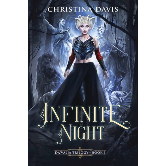 The Da'valia Trilogy Infinite Night, Book 3, (Paperback)