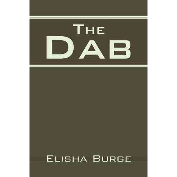 The Dab (Hardcover) by Elisha Burge