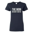 thumbnail image 1 of The Dad Go Ask Your Mom Because I Said So I Make the Rules Matching Family Men's Graphic T-Shirt, 1 of 3