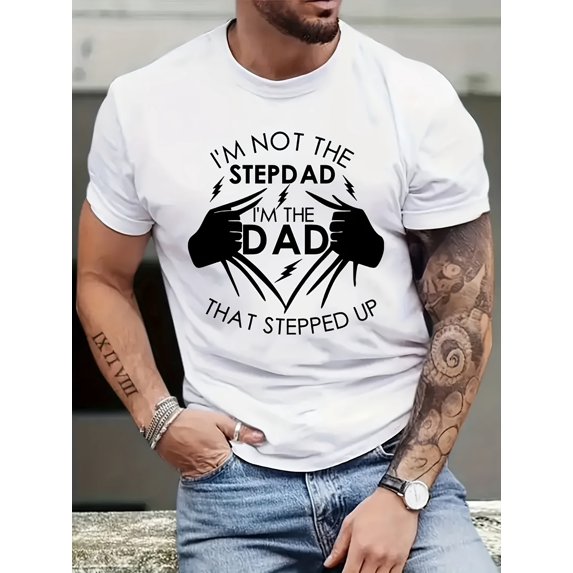 "The Dad Who Stepped Up"" Crew Neck Tee - Comfortable All-Season, Durable & Easy-Care, Perfect Stepdad Gift T-Shirt" (L,White)