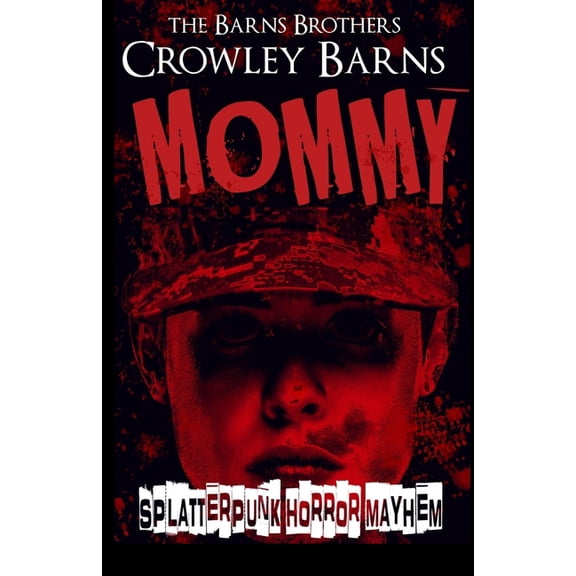 The Daddy's Girl Mommy: Splatterpunk Horror Mayhem, Book 3, (Paperback)