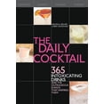 thumbnail image 1 of Pre-Owned The Daily Cocktail: 365 Intoxicating Drinks and the Outrageous Events That Inspired Them (Spiral-bound) 1592331866 9781592331864, 1 of 1