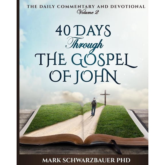 Pre-Owned The Daily Commentary and Devotional: 40 Days Through the Gospel of John (Series #2) (Paperback)