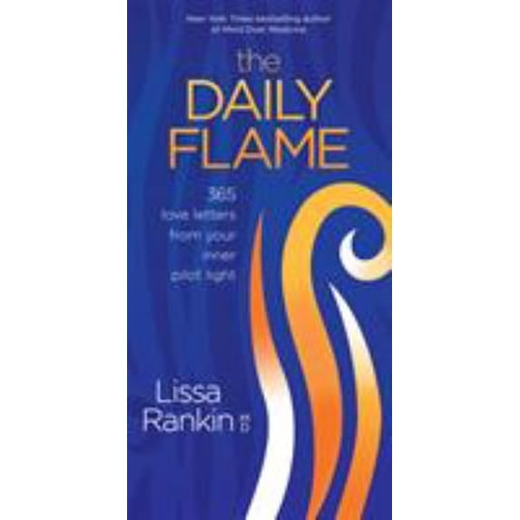 Pre-Owned The Daily Flame: 365 Love Letters from Your Inner Pilot Light (Hardcover) 1683642708 9781683642701