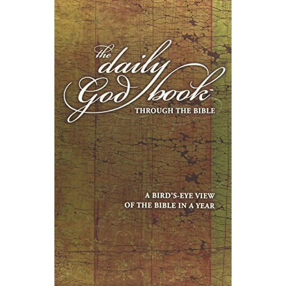 Pre-Owned The Daily God Book Through the Bible: A Bird's-Eye View of the Bible in a Year (Hardcover) 1414313004 9781414313009