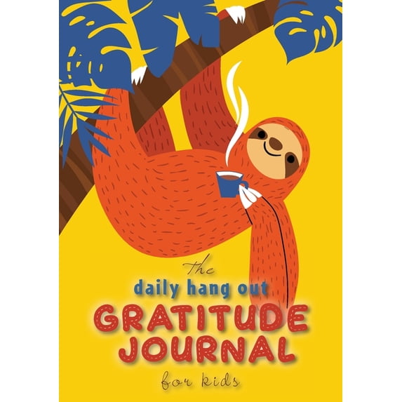 The Daily Hang Out Gratitude Journal for Kids (A5 - 5.8 x 8.3 inch) (Paperback)