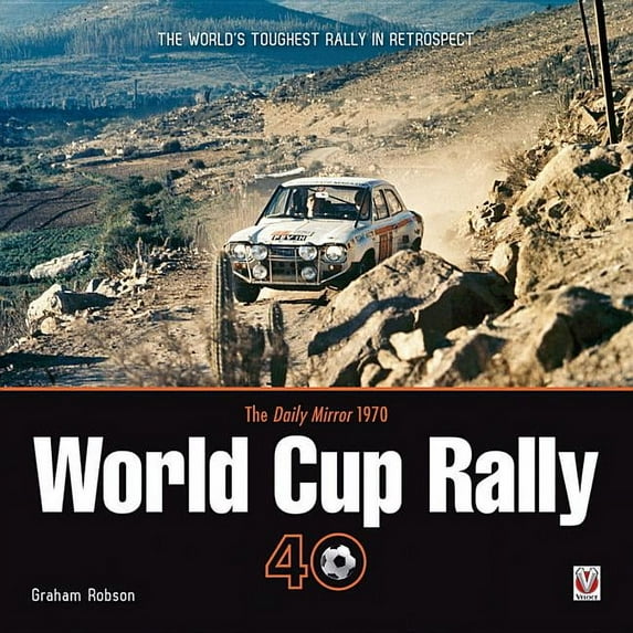 The Daily Mirror World Cup Rally 40 (Hardcover)