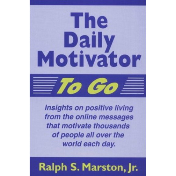 Pre-Owned The Daily Motivator to Go (Paperback) 0966463404 9780966463408