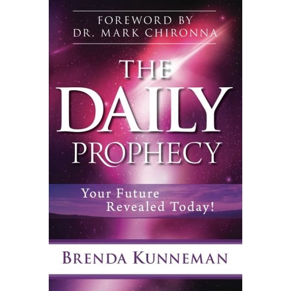 Pre-Owned The Daily Prophecy: Your Future Revealed Today! (Paperback 9780768403039) by Brenda Kunneman, Mark Chironna