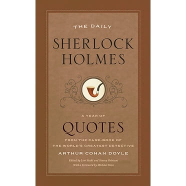 Pre-Owned The Daily Sherlock Holmes: A Year of Quotes from the Case-Book of the World's Greatest Detective (Paperback) 022665964X 9780226659640