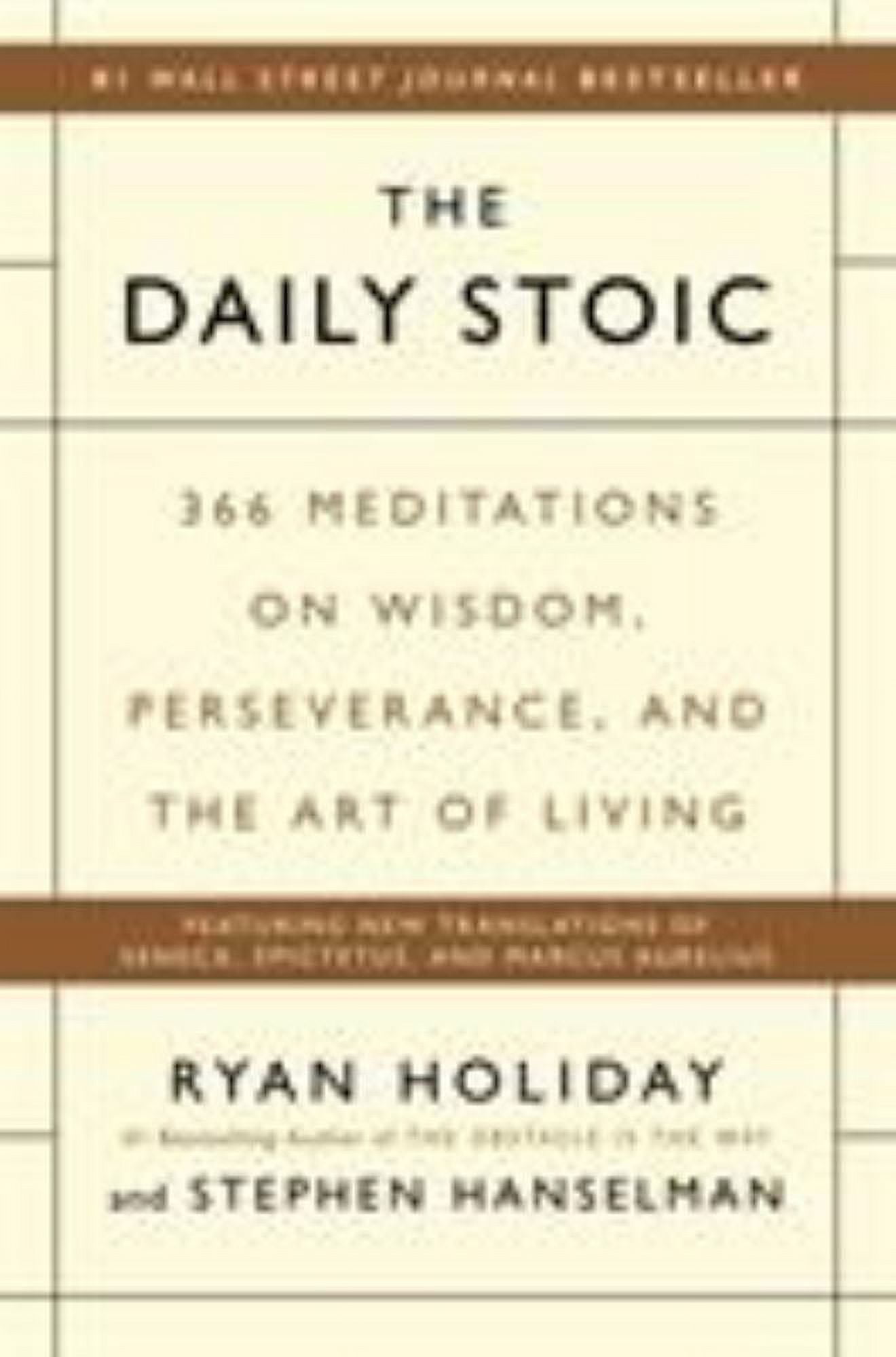 The Daily Stoic: 366 Meditations on Wisdom, Perseverance, and the Art of Living (Hardcover)