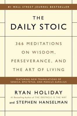 Pre-Owned The Daily Stoic: 366 Meditations on Wisdom, Perseverance, and the Art of Living, 9780735211735, 0735211736, Hardcover, Later prt. edition