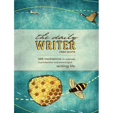 Pre-Owned The Daily Writer: 365 Meditations to Cultivate a Productive and Meaningful Writing Life Paperback