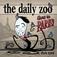 thumbnail image 1 of The Daily Zoo Goes to Paris (Hardcover), 1 of 1