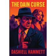 A Continental Op Book The Dain Curse A Positronic Book, Paperback