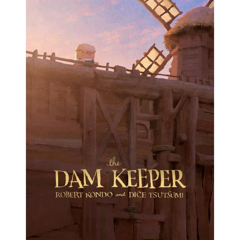 The Dam Keeper (Hardcover) 