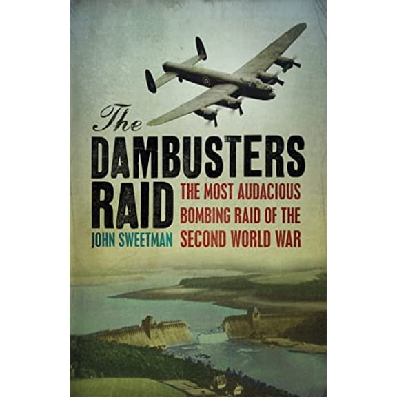 Pre-Owned The Dambusters Raid (Cassell Military Paperbacks) (Paperback) 0304351733 9780304351732