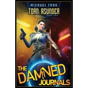 The Damned Journals Torn Asunder The Damned Journals Book 1, Book 1, Paperback