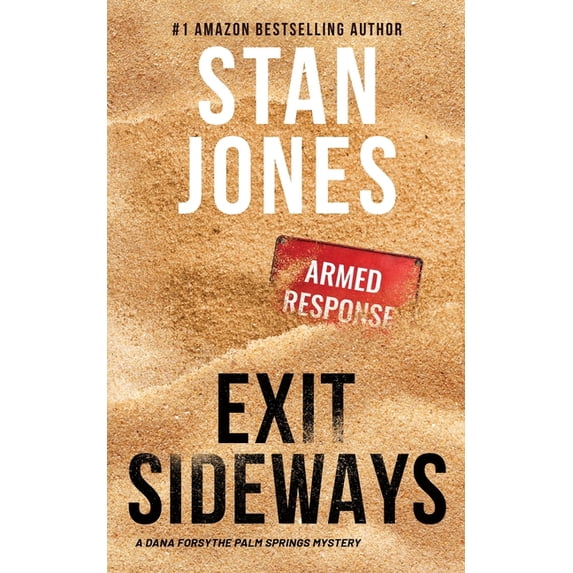 The Dana Forsythe Mysteries Exit Sideways, Book 2, (Paperback)