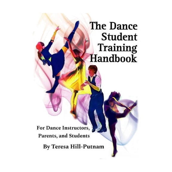 The Dance Student Training Handbook, (Paperback)