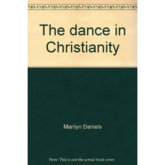 Pre-Owned The Dance in Christianity (Paperback) 9780809123810