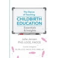 thumbnail image 1 of The Dance of Teaching Childbirth Education: Essentials and Insights, (Paperback), 1 of 8