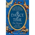thumbnail image 1 of The Dance of Time: The Origins of the Calendar: A Miscellany of History and Myth, Religion and (Hardcover) by Michael Judge, 1 of 1