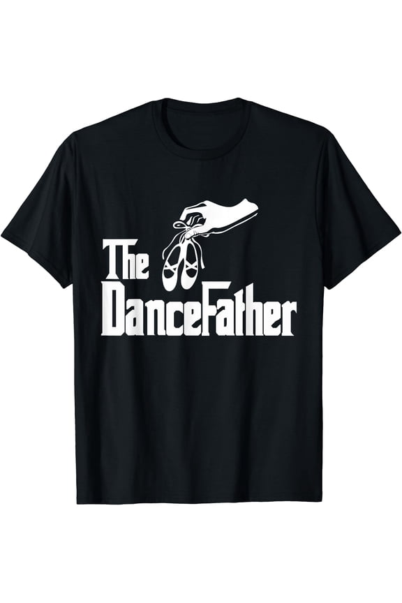 The Dancefather - Dance Dad T-Shirt