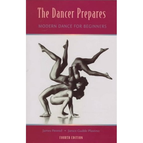 Pre-Owned The Dancer Prepares: Modern Dance for Beginners (Paperback) 1559346752 9781559346757