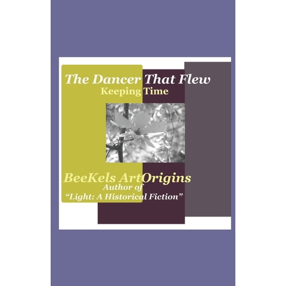 The Dancer That Flew : Keeping Time (Paperback)
