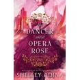 thumbnail image 1 of Mysterious Devices The Dancer Wore Opera Rose, Book 2, (Paperback), 1 of 1