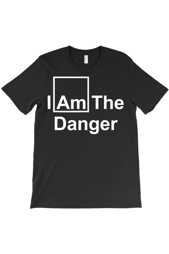 The Danger Funny Sarcastic Quote Humor Graphic Novelty Art Design - Makes a Great Gift H14533 T-Shirt, for Men and Women, Up to Size 5XL