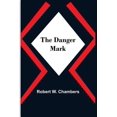 thumbnail image 1 of The Danger Mark, (Paperback), 1 of 1