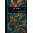 thumbnail image 1 of The Danger Trail, (Paperback), 1 of 1