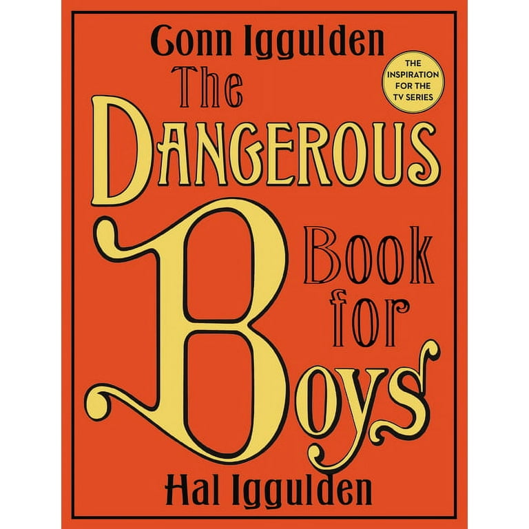 The Dangerous Book for Boys, (Hardcover) - Walmart.com