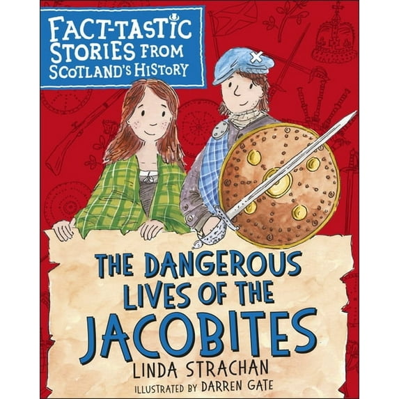 The Dangerous Lives of the Jacobites Linda Strachan (Paperback)