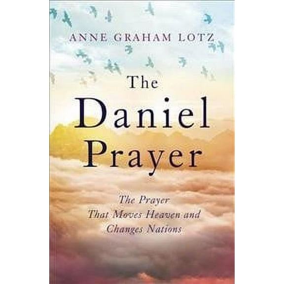 The Daniel Prayer Anne Graham Lotz (Paperback)
