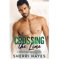 thumbnail image 1 of The Daniels Brothers Crossing the Line: A Steamy Contemporary Single Dad Romance, Book 3, (Paperback), 1 of 1