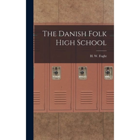 The Danish Folk High School, (Hardcover)