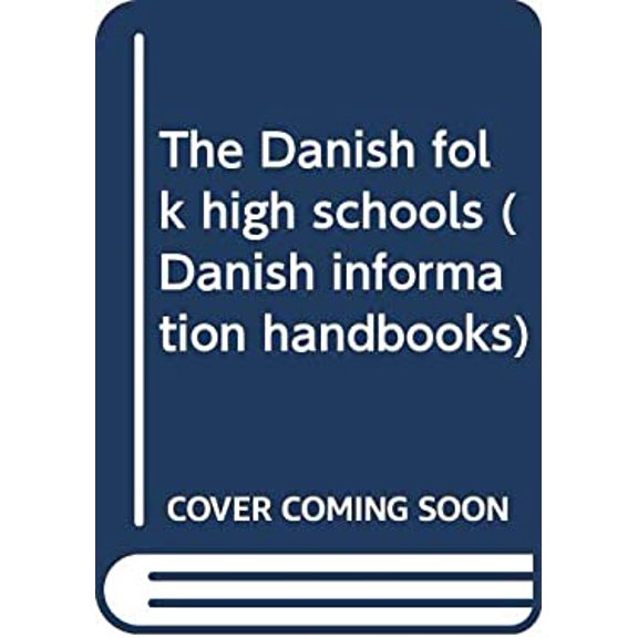 Pre-Owned The Danish Folk High Schools 9788774290285 /