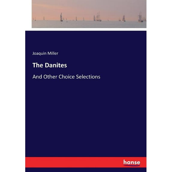 The Danites: And Other Choice Selections, (Paperback)