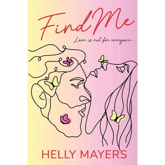 The Danube River Find Me: A spicy, slow-burn romantic comedy that promises ALL the summer feels, Book 1, (Paperback)